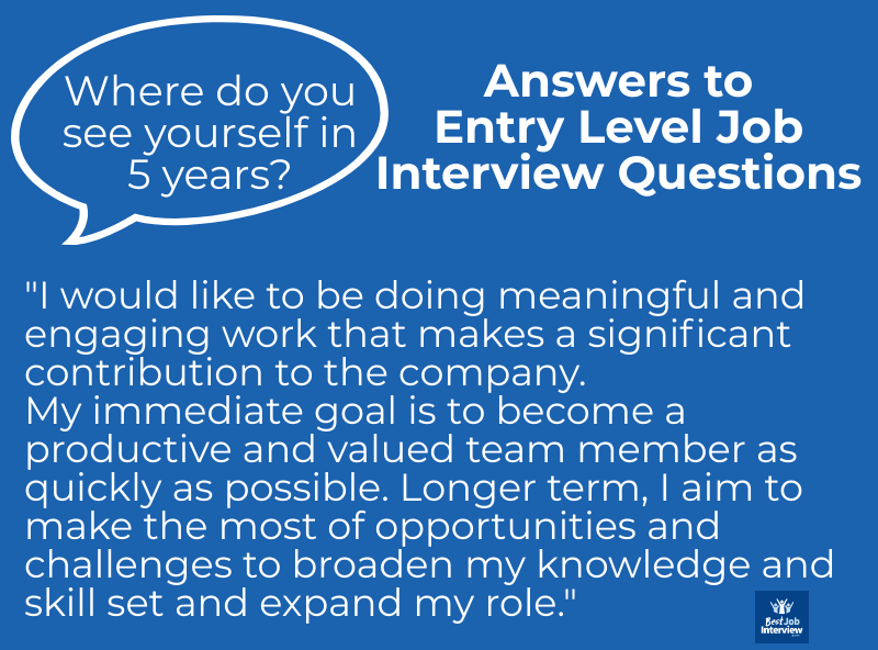 Sample answer to Entry Level Job Interview Questions - Where do you see yourself in 5 years? - text answer