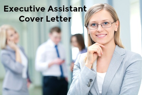 Executive assistant cover letter sample. 