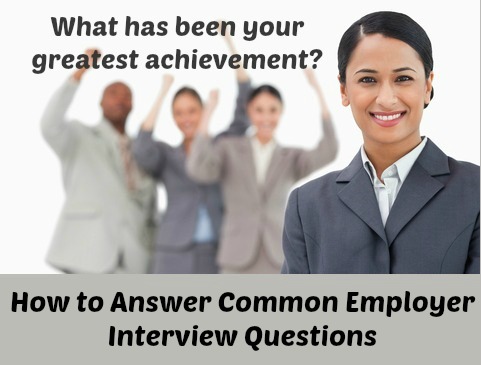 Employer Interview Questions and Answers - Your Greatest Achievement