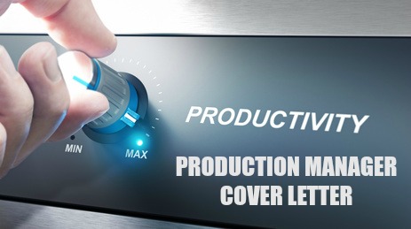 cover letter for a production manager