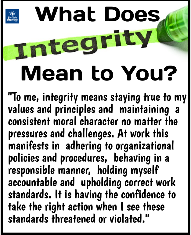 Sample interview answer in text to question "What does integrity mean to you?"