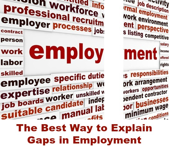 Employment graphic with words related to employment and a gap in the middle with text "The best way to explain gaps in employment"