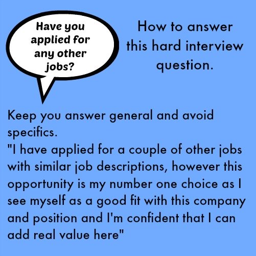 Have you applied for other jobs? Sample interview answer in text