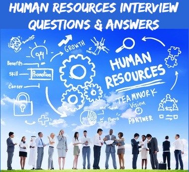7 Human Resources Interview Questions and Answers
