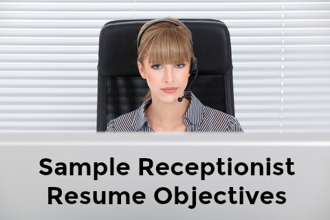 objective for resume examples receptionist