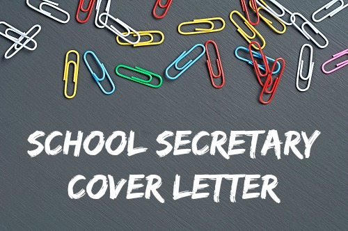 Colored paperclips on grey background with words "School Secretary Cover Letter"