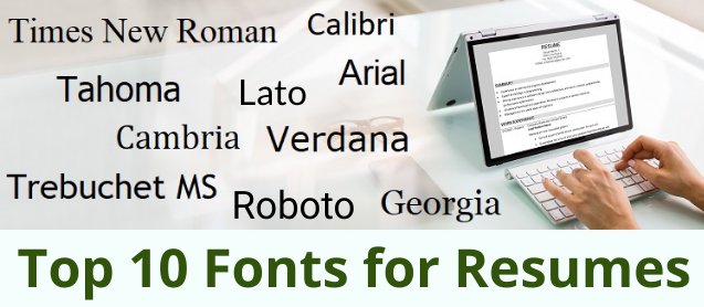 Top 10 Resume Fonts