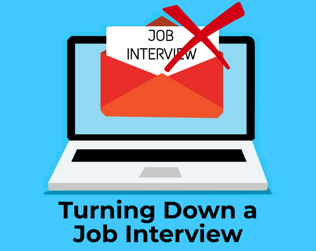 Turning down an interview