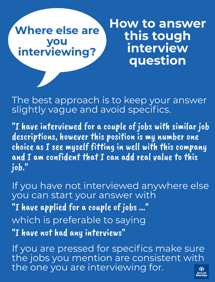 Top interview answer to "Where else are you interviewing?"